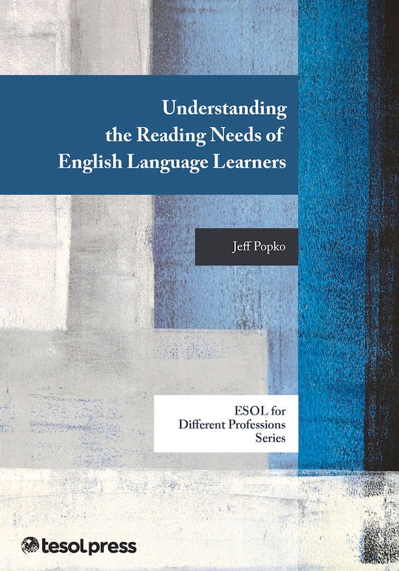 Front cover_Understanding The Reading Needs Of English Language Learners