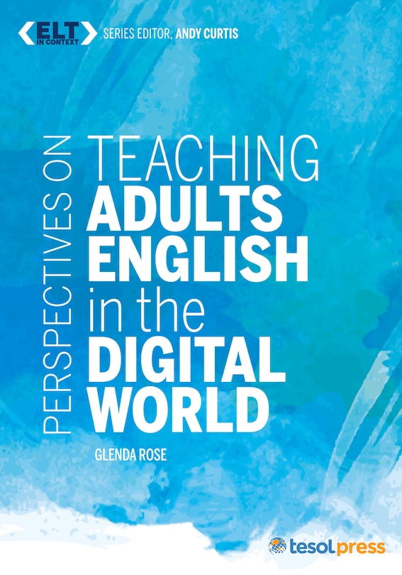 Front cover_Perspectives On Teaching Adults English In The Digital World