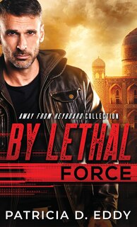 Front cover_By Lethal Force