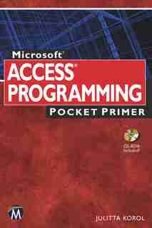 Microsoft Access Programming Pocket Primer by Julitta Korol