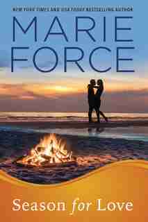 Season for Love: Gansett Island Series, Book 6 by Marie Force