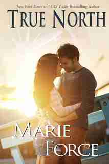 True North by Marie Force