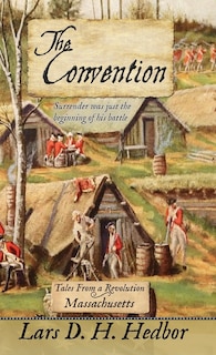 The Convention: Tales From a Revolution - Massachusetts