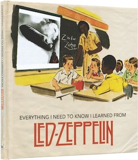 Couverture_Everything I Need to Know I Learned From Led Zeppelin