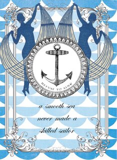 Skilled Sailor - Greeting Cards, pkg of 6: Greeting: A smooth sea never made a skilled sailor (blank inside)