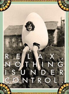 Under Control - Greeting Cards, pkg of 6: Greeting: Relax, nothing is under control (blank inside)