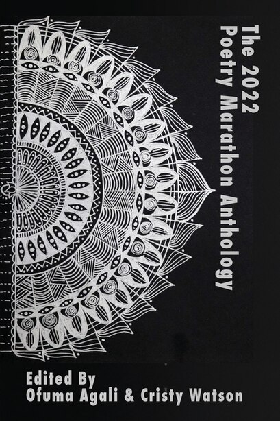 The 2022 Poetry Marathon Anthology by Ofuma Agali
