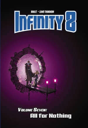 Infinity 8 Vol.7: All For Nothing