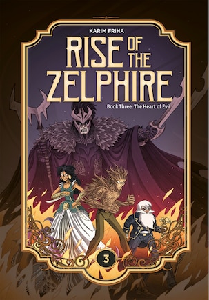 Rise Of The Zelphire Book Three: The Heart Of Evil