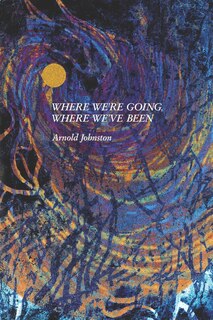 Couverture_Where We're Going, Where We've Been
