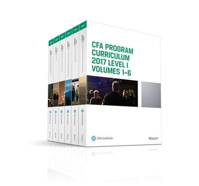 CFA Program Curriculum 2017 Level I, Volumes 1 - 6