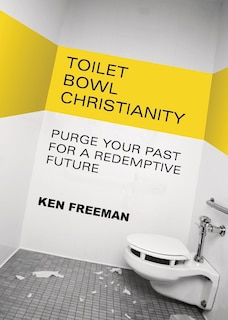 Front cover_Toilet Bowl Christianity
