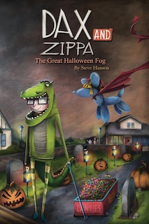 Front cover_Dax and Zippa The Great Halloween Fog