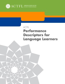 Front cover_ACTFL Performance Descriptors for Language Learners