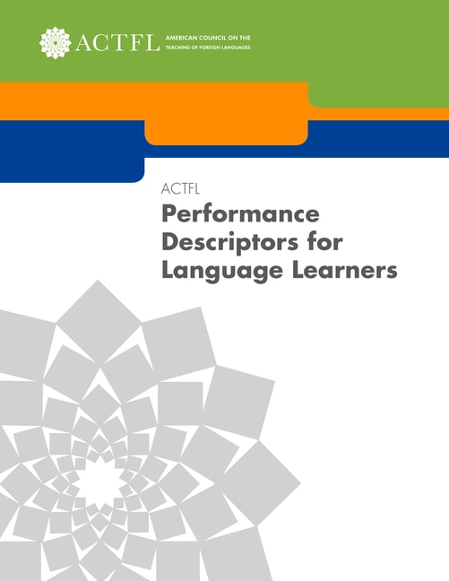Front cover_ACTFL Performance Descriptors for Language Learners