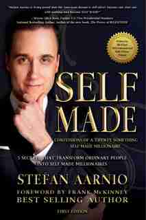 Self Made: Confessions Of A Twenty Something Self Made Millionaire: 5 Secrets That Transform Ordinary People Into Self Made Millionaires de Stefan Aarnio