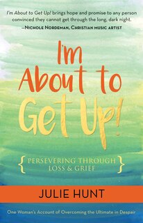 Front cover_I’m About to Get Up!