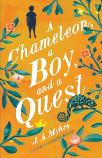 Front cover_A Chameleon, a Boy, and a Quest