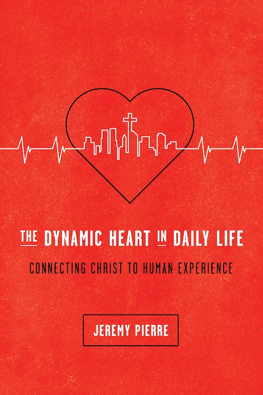 Front cover_The Dynamic Heart in Daily Life