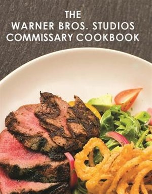 Couverture_The Warner Bros. Studios Commissary Cookbook