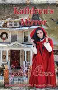 Kathleen's Mirror: Wild Geese Series, Book 5 by Cynthia Owens