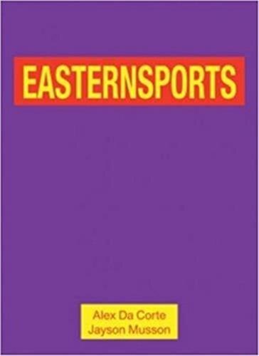 Front cover_Alex Da Corte and Jayson Musson: Easternsports
