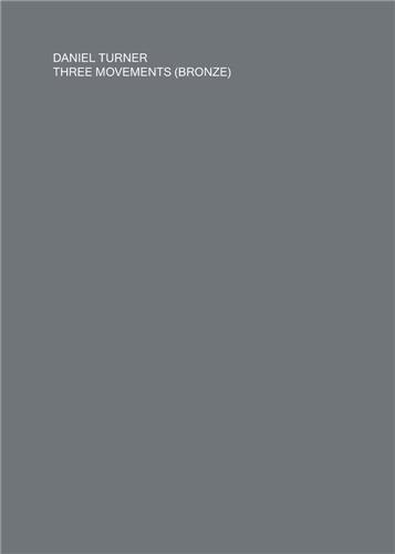 Couverture_Daniel Turner: Three Movements (Bronze)
