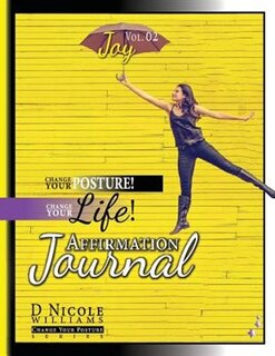 Front cover_Change Your Posture! Change Your LIFE! Affirmation Journal Vol. 2