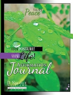 Couverture_Change Your Posture! Change Your LIFE! Affirmation Journal Vol. 3