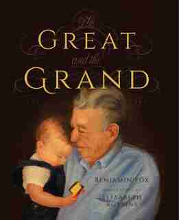 The Great And The Grand by Benjamin Fox