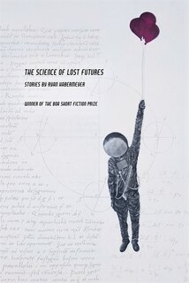 Front cover_The Science Of Lost Futures