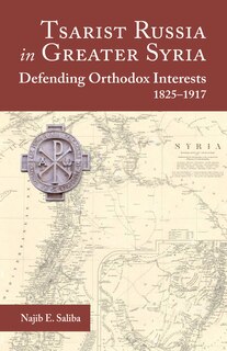 Front cover_Tsarist Russia in Greater Syria