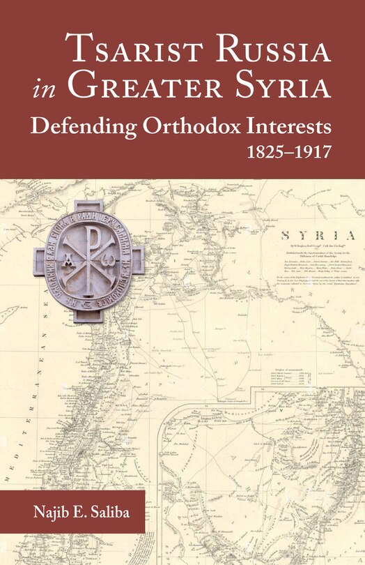 Front cover_Tsarist Russia in Greater Syria