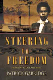 Steering to Freedom by Patrick Gabridge