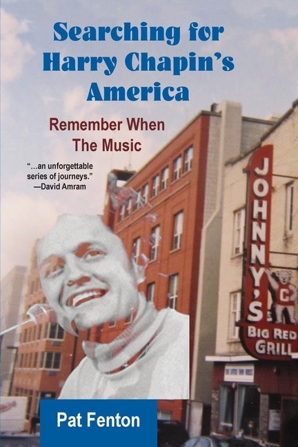 Front cover_Searching for Harry Chapin's America