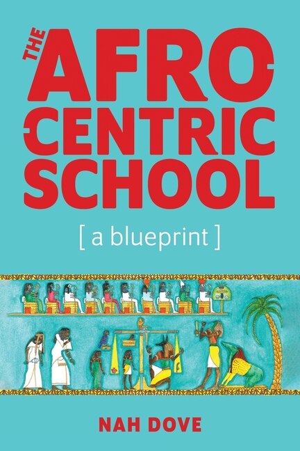 Front cover_The Afrocentric School [a blueprint]