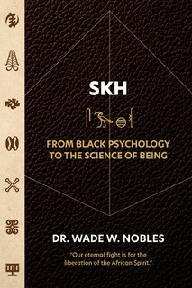 Couverture_SKH, From Black Psychology to the Science of Being