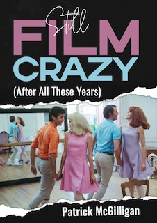 Front cover_Still Film Crazy (After All These Years)