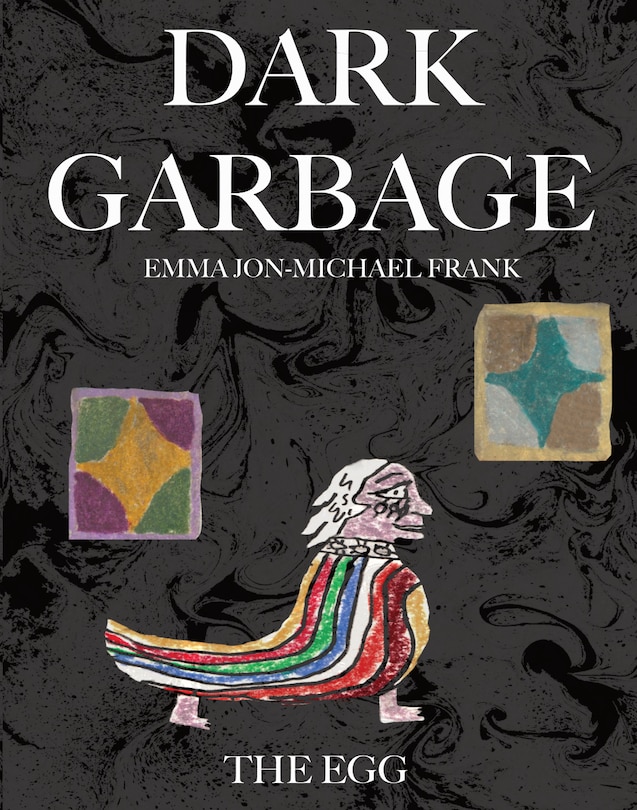Front cover_Dark Garbage & The Egg