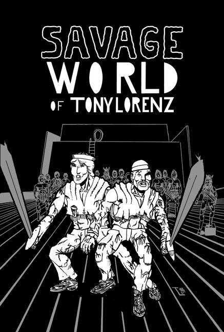 Front cover_Savage World of Tony Lorenz