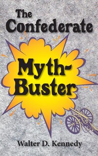 Front cover_Confederate Myth-Buster