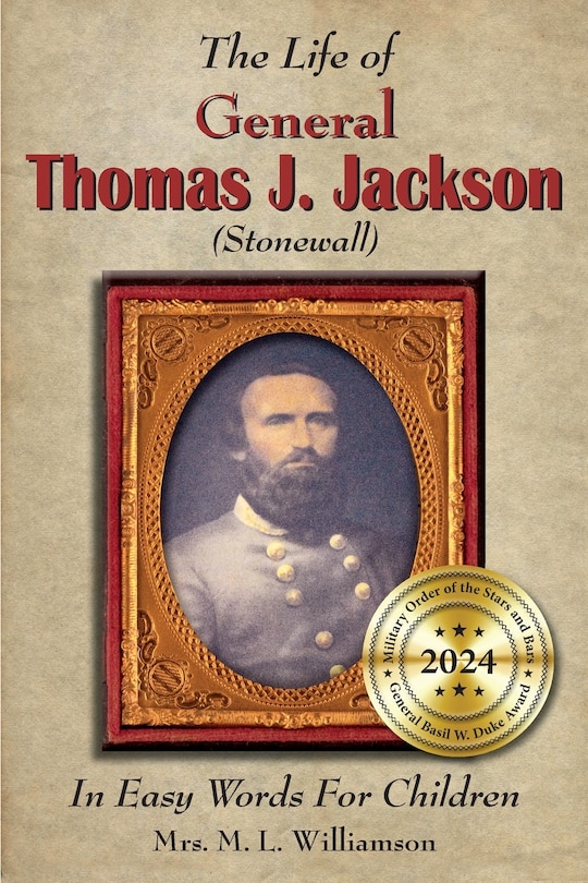 Front cover_The Life of General Thomas J. Jackson In Easy Words for the Young