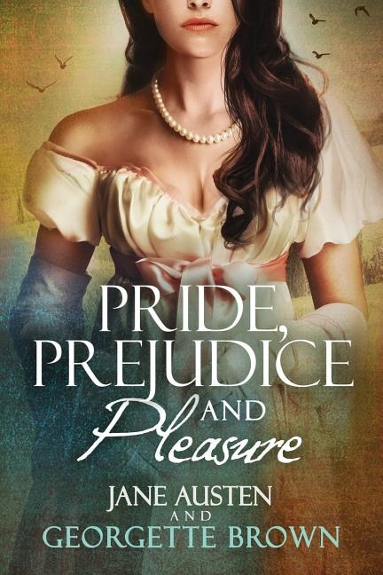 Couverture_Pride, Prejudice & Pleasure