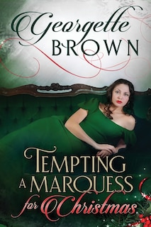 Front cover_Tempting A Marquess For Christmas