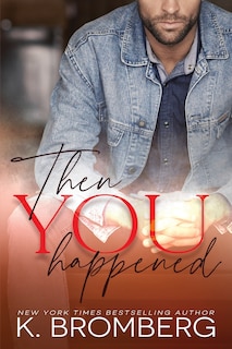 Front cover_Then You Happened