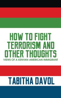 Front cover_How to Fight Terrorism and Other Thoughts