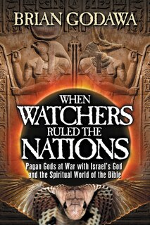Front cover_When Watchers Ruled the Nations