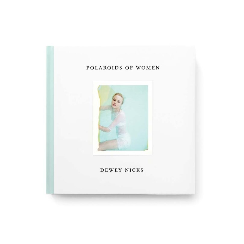 Front cover_Dewey Nicks: Polaroids of Women