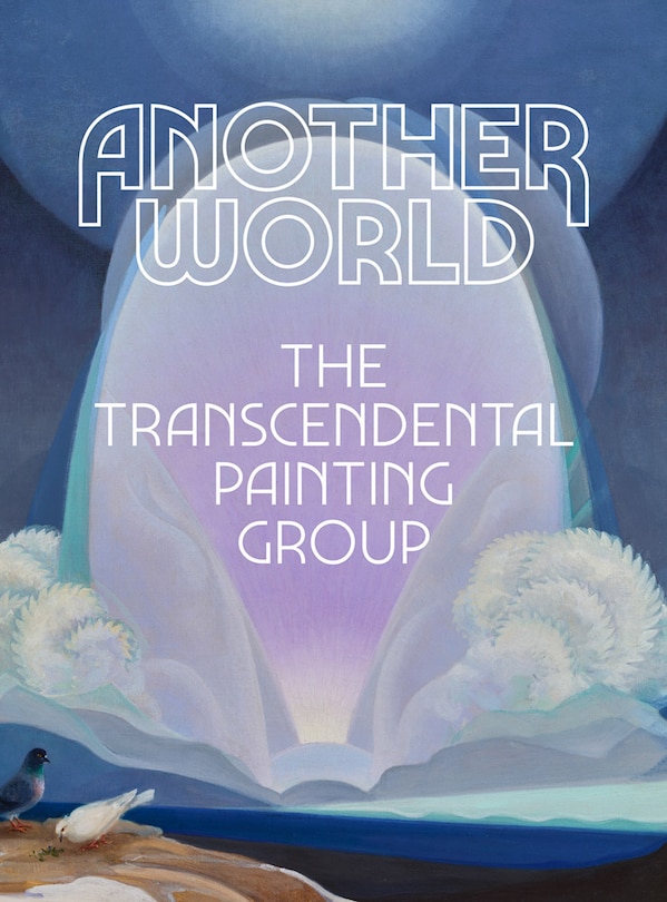 Front cover_Another World: The Transcendental Painting Group