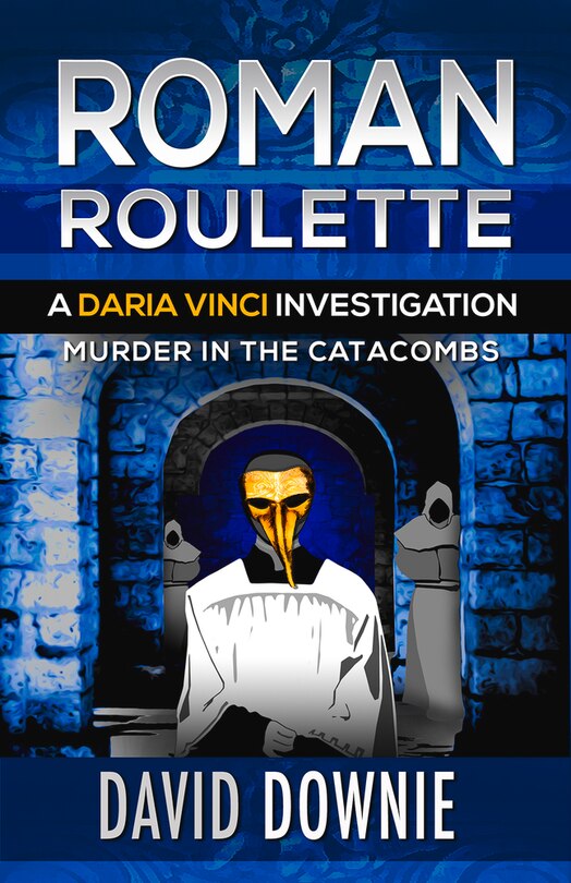 Roman Roulette: A Daria Vinci Investigation